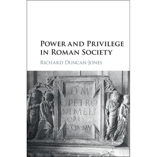 Power and Privilege in Roman Society
