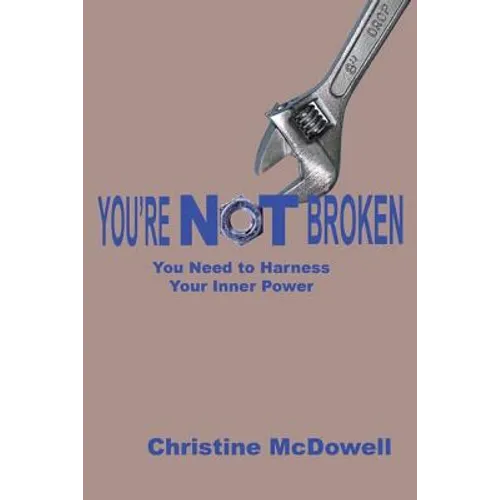 You're Not Broken