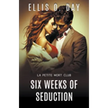 Six Weeks of Seduction