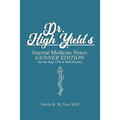 Dr. High Yield's Internal Medicine Notes: Gunner Edition (for the Step 2 CK & Shelf Exams)
