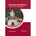 Monastic Buddhism: Cultural Perspectives