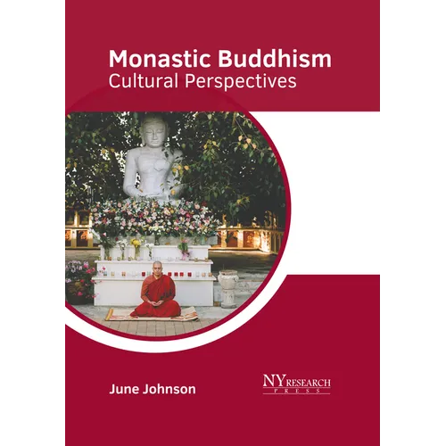 Monastic Buddhism: Cultural Perspectives