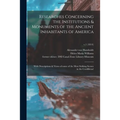 Researches Concerning the Institutions & Monuments of the Ancient Inhabitants of America: With Descriptions & Views of Some of the Most Striking Scene