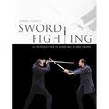 Sword Fighting: An Introduction to Handling a Long Sword