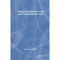 Integrating Nutrition Into Mental Health Care