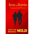 Kent and Katcha: Espionage, Spycraft, Romance