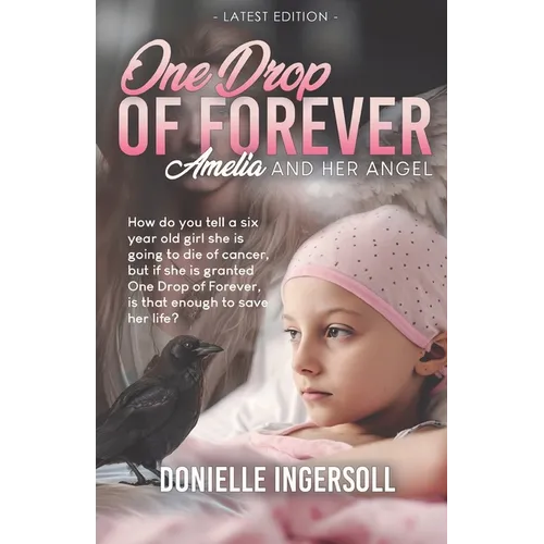 One Drop of Forever: Amelia and Her Angel