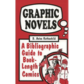 Graphic Novels: A Bibliographic Guide to Book-Length Comics