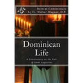 Dominican Life: A Commentary on the Rule of Saint Augustine