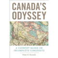 Canada's Odyssey: A Country Based on Incomplete Conquests