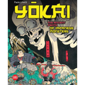 Yokai: The Ancient Prints of Japanese Monsters