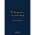 The Reminiscences of Mr. John F. Dille Jr.: 1913-1994