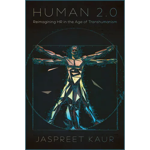 Human 2.0: Reimagining HR in the Age of Transhumanism