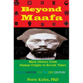 Beyond Maafa: Black History From Human Origins to Recent Times