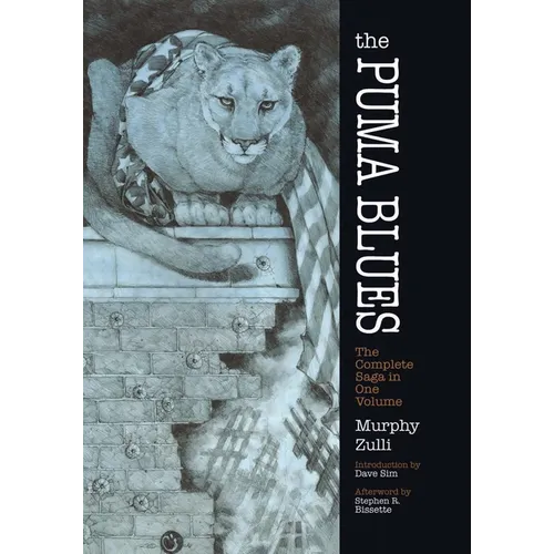 The Puma Blues: The Complete Saga in One Volume