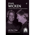 Joan Wicken: A Lifelong Collaboration with Mwalimu Nyerere