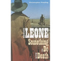 Sergio Leone: Something to Do with Death