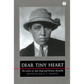 Dear Tiny Heart: The Letters of Jane Heap and Florence Reynolds