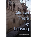 Always There by Leaving
