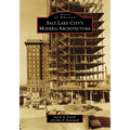 Salt Lake City's Modern Architecture
