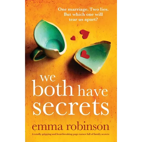 We Both Have Secrets: A totally gripping and heartbreaking page-turner full of family secrets