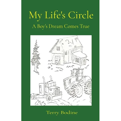 My Life's Circle: A Boy's Dream Comes True