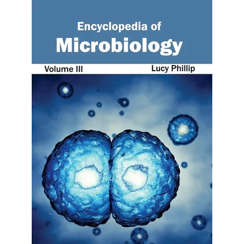 Encyclopedia of Microbiology: Volume III