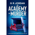 The Academy for Murder: A Highlands and Islands Detective Thriller
