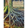 Goethe's Oak: A Holocaust Story