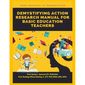 Demystifying Action Research Manual for Basic Education Teachers