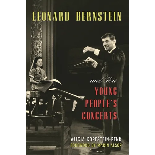 Leonard Bernstein and His Young People's Concerts