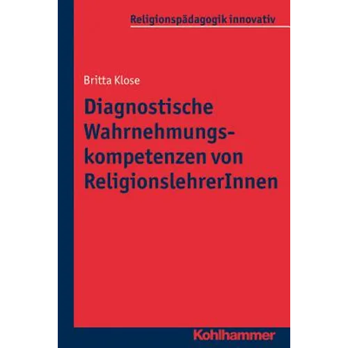 Diagnostische Wahrnehmungskompetenzen Von Religionslehrerinnen