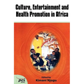 Culture, Entertainment and Health Promotion in Africa