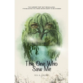 The One Who Saw Me