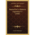 Manual De La Historia Argentina V1 (1920)