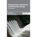Encyclopedia of Alternative and Renewable Energy: Volume 32 (Hydropower)