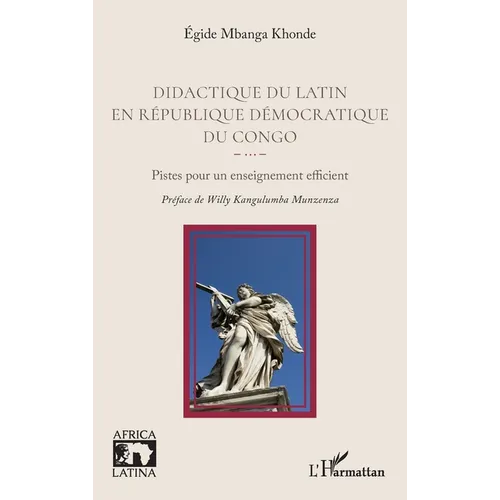 Didactique du latin en République démocratique du Congo: Pistes pour un enseignement efficient