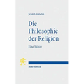 Die Philosophie Der Religion: Eine Skizze