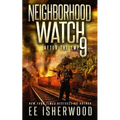 Neighborhood Watch 9: After the EMP