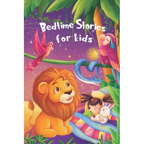 Bedtime Stories for kids: Five minute stories for boys and girls 4-8 years old