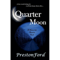 Quarter Moon: A Novel of the American South