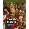 The Flemish Masters: From Van Eyck to Bruegel