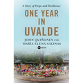 One Year in Uvalde: A Story of Hope and Resilience