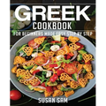 Greek Cookbook: Book1, for Beginners Made Easy Step by Step