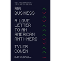Big Business: A Love Letter to an American Anti-Hero