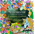 Mythographic Color and Discover: Fantasy Forest: An Artist's Coloring Book of Woodland Spirits