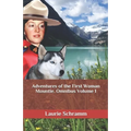 Adventures of the First Woman Mountie. Omnibus Volume 1