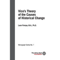 Vico's Theory of the Causes of Historical Change: ISF Monograph 1