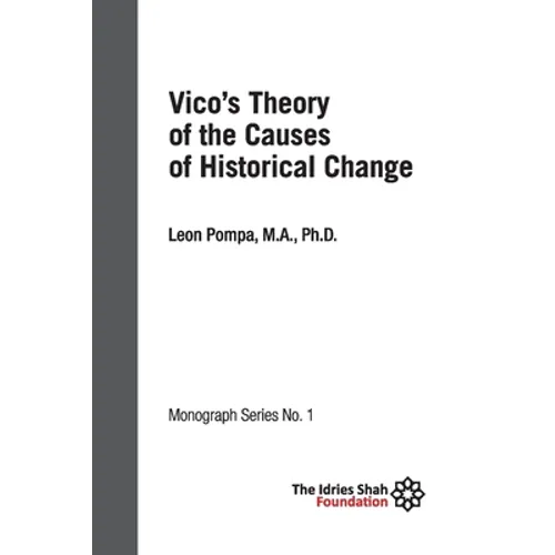 Vico's Theory of the Causes of Historical Change: ISF Monograph 1