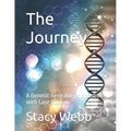 The Journey: A Genetic Genealogy Handbook with Case Studies